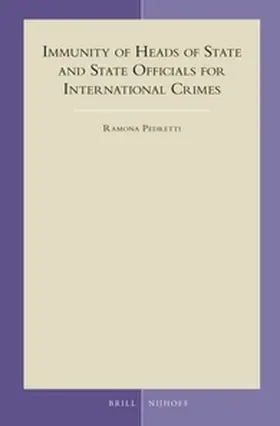 Pedretti |  Immunity of Heads of State and State Officials for International Crimes | Buch |  Sack Fachmedien