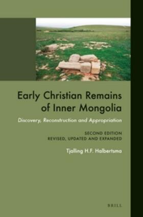 Halbertsma |  Early Christian Remains of Inner Mongolia | Buch |  Sack Fachmedien
