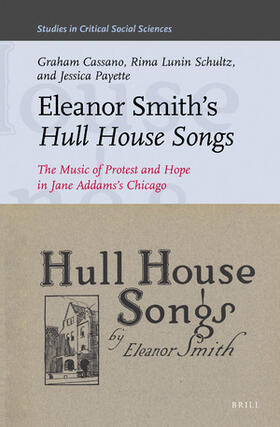 Cassano / Lunin Schultz / Payette |  Eleanor Smith's Hull House Songs | Buch |  Sack Fachmedien