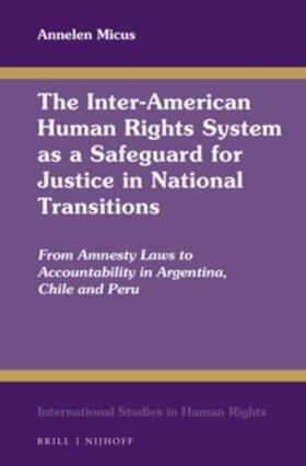 Micus |  The Inter-American Human Rights System as a Safeguard for Justice in National Transitions | Buch |  Sack Fachmedien
