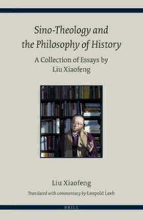 Xiaofeng / Leeb |  Sino-Theology and the Philosophy of History | Buch |  Sack Fachmedien