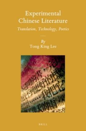 Lee |  Experimental Chinese Literature | Buch |  Sack Fachmedien