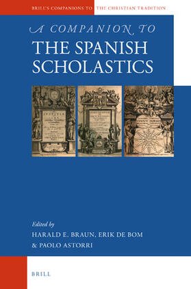 Braun / De Bom / Astorri |  A Companion to the Spanish Scholastics | Buch |  Sack Fachmedien