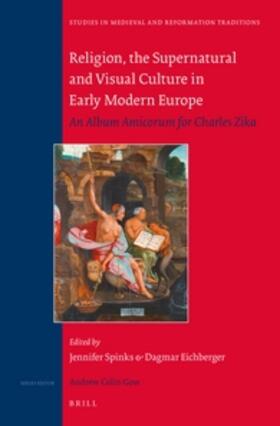 Spinks / Eichberger |  Religion, the Supernatural and Visual Culture in Early Modern Europe | Buch |  Sack Fachmedien