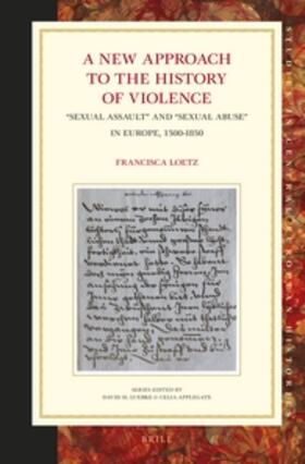 Loetz |  A New Approach to the History of Violence | Buch |  Sack Fachmedien