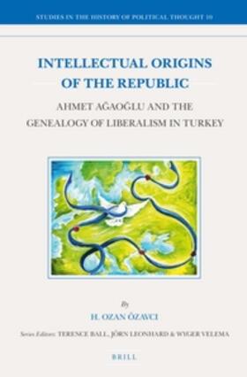 Özavci |  Intellectual Origins of the Republic: Ahmet A&#287;ao&#287;lu and the Genealogy of Liberalism in Turkey | Buch |  Sack Fachmedien