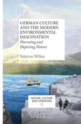 Wilke |  German Culture and the Modern Environmental Imagination | Buch |  Sack Fachmedien