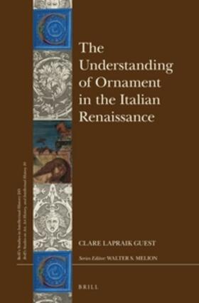 Guest |  The Understanding of Ornament in the Italian Renaissance | Buch |  Sack Fachmedien