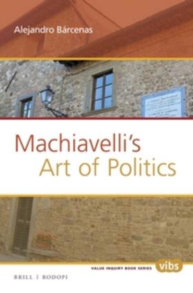 Barcenas |  Machiavelli's Art of Politics | Buch |  Sack Fachmedien