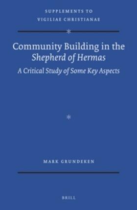 Grundeken |  Community Building in the Shepherd of Hermas | Buch |  Sack Fachmedien