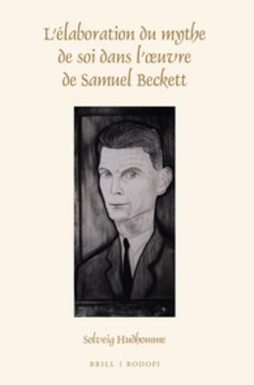 Hudhomme |  L'Élaboration Du Mythe de Soi Dans l'Oeuvre de Samuel Beckett | Buch |  Sack Fachmedien