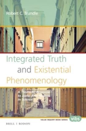 Trundle |  Integrated Truth and Existential Phenomenology | Buch |  Sack Fachmedien