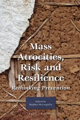 McLoughlin |  Mass Atrocities, Risk and Resilience | Buch |  Sack Fachmedien