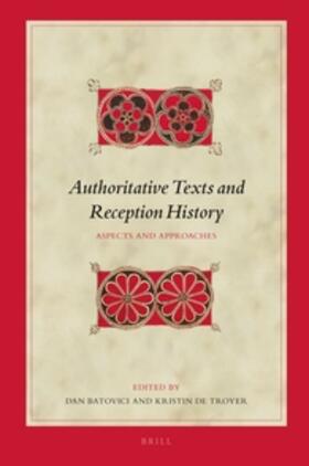 Batovici / Troyer |  Authoritative Texts and Reception History | Buch |  Sack Fachmedien