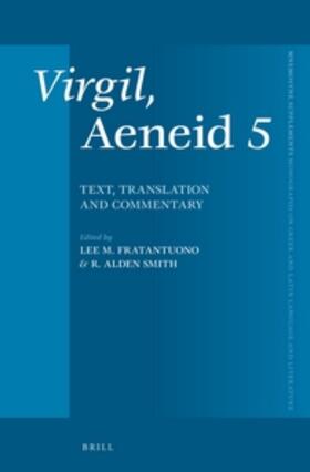 Fratantuono / Smith | Virgil, Aeneid 5: Text, Translation and Commentary | Buch | 978-90-04-30124-5 | sack.de