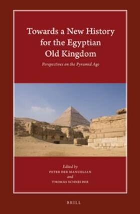 Manuelian / Schneider |  Towards a New History for the Egyptian Old Kingdom | Buch |  Sack Fachmedien