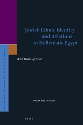 Moore |  Jewish Ethnic Identity and Relations in Hellenistic Egypt | Buch |  Sack Fachmedien