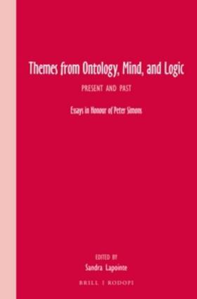 Lapointe |  Themes from Ontology, Mind, and Logic | Buch |  Sack Fachmedien