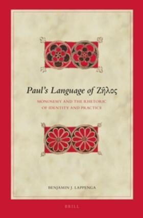 Lappenga |  Paul's Language of &#918;&#8134;&#955;&#959;&#962; | Buch |  Sack Fachmedien