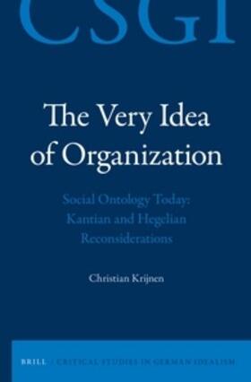 Krijnen |  The Very Idea of Organization | Buch |  Sack Fachmedien