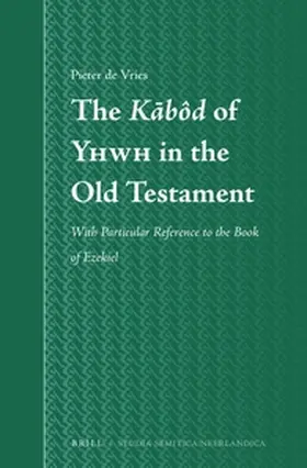 Vries |  The K&#257;bôd of Yhwh in the Old Testament | Buch |  Sack Fachmedien