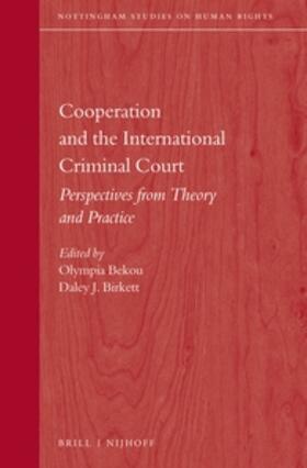 Bekou / Birkett |  Cooperation and the International Criminal Court | Buch |  Sack Fachmedien