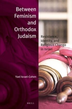 Israel-Cohen |  Between Feminism and Orthodox Judaism (Paperback) | Buch |  Sack Fachmedien