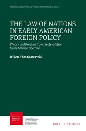 Oosterveld |  The Law of Nations in Early American Foreign Policy | Buch |  Sack Fachmedien