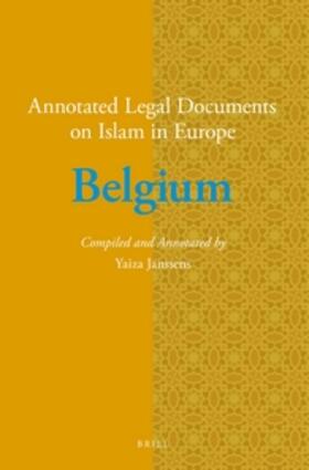 Janssens |  Annotated Legal Documents on Islam in Europe: Belgium | Buch |  Sack Fachmedien