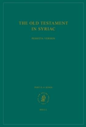  The Old Testament in Syriac According to the Peshi&#7789;ta Version, Part II Fasc. 4. Kings | Buch |  Sack Fachmedien