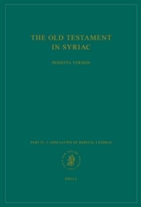  The Old Testament in Syriac According to the Peshi&#7789;ta Version, Part IV Fasc. 3. Apocalypse of Baruch; 4 Esdras | Buch |  Sack Fachmedien