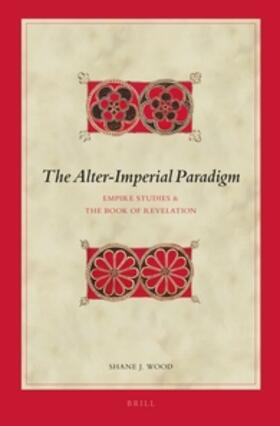 Wood |  The Alter-Imperial Paradigm | Buch |  Sack Fachmedien