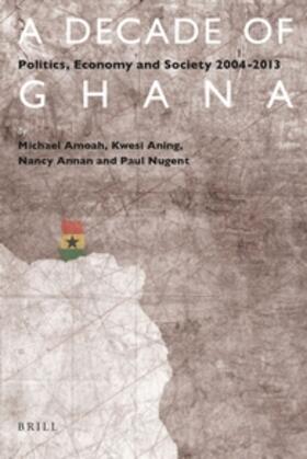 Amoah / Nugent / Aning |  A Decade of Ghana | Buch |  Sack Fachmedien