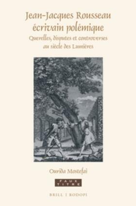 Mostefai |  Jean-Jacques Rousseau Écrivain Polémique | Buch |  Sack Fachmedien