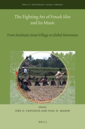  The Fighting Art of Pencak Silat and Its Music | Buch |  Sack Fachmedien