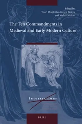 Melion / Desplenter / Pieters |  The Ten Commandments in Medieval and Early Modern Culture | Buch |  Sack Fachmedien