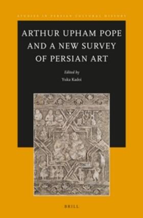 Kadoi |  Arthur Upham Pope and a New Survey of Persian Art | Buch |  Sack Fachmedien