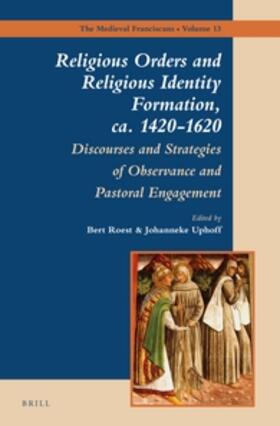  Religious Orders and Religious Identity Formation, Ca. 1420-1620 | Buch |  Sack Fachmedien