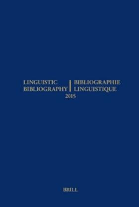 Aarssen / Bobyleva / Genis |  Linguistic Bibliography for the Year 2015 / / Bibliographie Linguistique de l'Année 2015 | Buch |  Sack Fachmedien