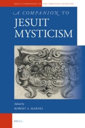 Maryks | A Companion to Jesuit Mysticism | Buch | 978-90-04-31013-1 | sack.de