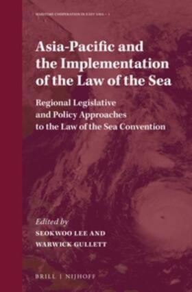 Lee / Gullett |  Asia-Pacific and the Implementation of the Law of the Sea | Buch |  Sack Fachmedien