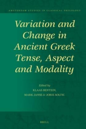 Bentein / Janse / Soltic |  Variation and Change in Ancient Greek Tense, Aspect and Modality | Buch |  Sack Fachmedien