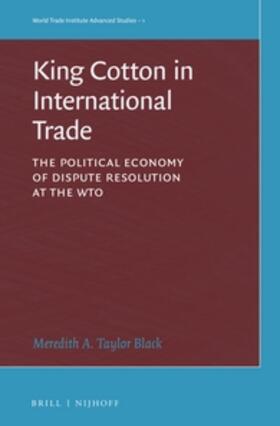 Taylor Black |  King Cotton in International Trade | Buch |  Sack Fachmedien