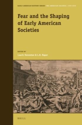 Henneton / Roper |  Fear and the Shaping of Early American Societies | Buch |  Sack Fachmedien