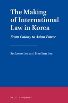 Lee |  The Making of International Law in Korea | Buch |  Sack Fachmedien