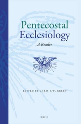 Green |  Pentecostal Ecclesiology: A Reader | Buch |  Sack Fachmedien