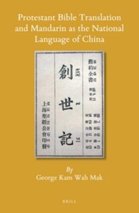 Mak |  Protestant Bible Translation and Mandarin as the National Language of China | Buch |  Sack Fachmedien