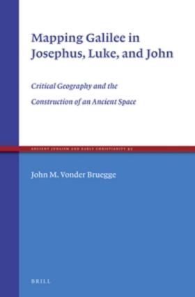 Vonder Bruegge |  Mapping Galilee in Josephus, Luke, and John | Buch |  Sack Fachmedien
