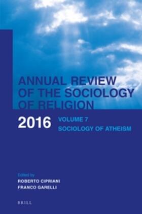 Cipriani / Garelli |  Annual Review of the Sociology of Religion. Volume 7 (2016) | Buch |  Sack Fachmedien