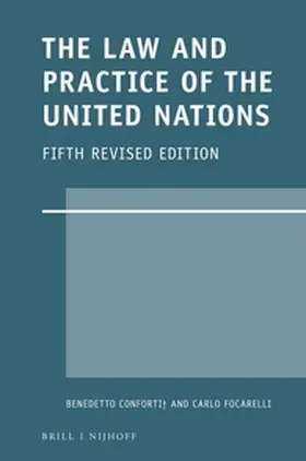 Conforti† / Focarelli |  The Law and Practice of the United Nations | Buch |  Sack Fachmedien